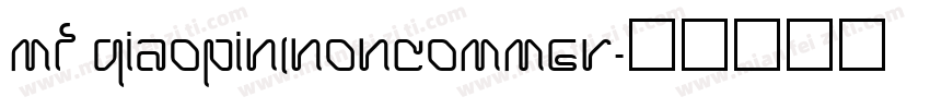 MF QiaoPin(Noncommer字体转换